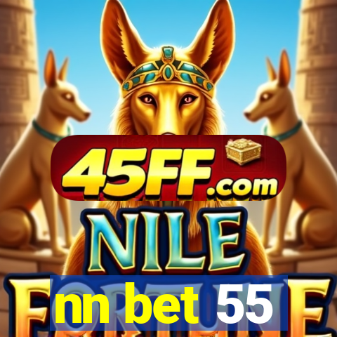 nn bet 55